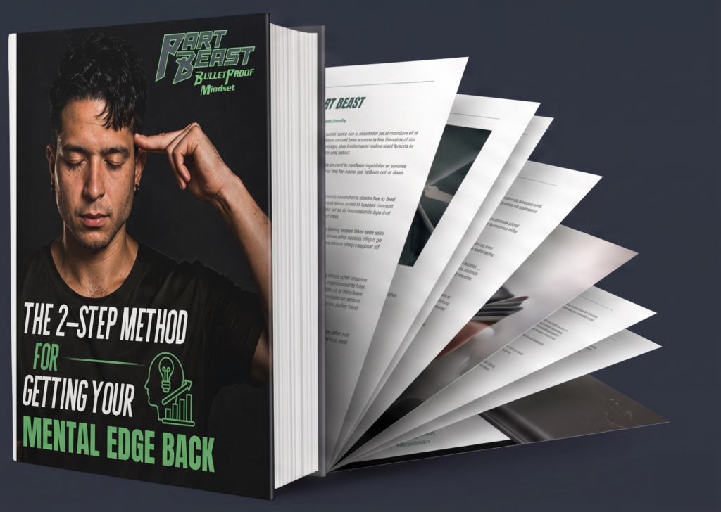 HE 2-STEP METHOD FOR GETTING YOUR MENTAL EDGE BACK